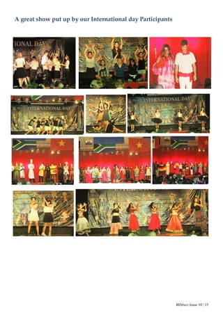 BISbuzz Issue 10 | 15
A great show put up by our International day Participants
 