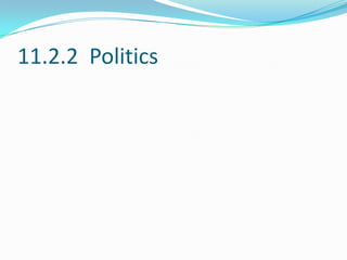 11.2.2 Politics
 
