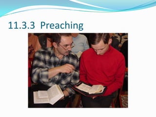 11.3.3 Preaching
 