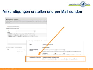 8
Ankündigungen erstellen und per Mail senden
Blackboard in 15 Minuten
 