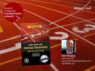 Keynote (PT): Liderando com Metas Flexiveis - Beyond Budgeting, Sao Paulo/Brazil, lancamento do livro Slide 44