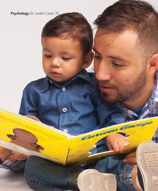 Psychology Dr. Judith Carta ’72
 