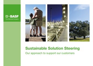 Sustainable Solution Steering
Our approach to support our customers
 