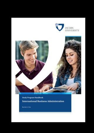 International Business Administration
Study Program Handbook
Bachelor of Arts
 