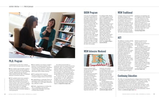 Congratulations to these Ph.D. students
who we look to become leaders in the field:
n Ph.D. student Louis Donnelly accepted a
postdoctoral research associate position at
the Center for Research on Child Wellbeing
(CRCW), affiliated with the Woodrow
Wilson School and the Office of Population
Research at Princeton University.
n Ph.D. graduate Jamey Lister accepted a
position as an assistant professor at the
Wayne State University School of Social
Work in Detroit. Lister was previously a re-
search associate at the Center for Gambling
Studies with faculty mentor Lia Nower. He
was also the recipient of a Fulbright
Research Fellowship in Canada where he
conducted research on decision-making in a
virtual gaming lab.
n Ph.D. graduate Cory Morton accepted a
position as an assistant professor at the
University of New Hampshire, Department
of Social Work. Morton was a research
associate at Rutgers School of Social Work
with faculty mentor Andrew Peterson.
n Ph.D. graduate Kerrie Ocasio has
accepted a position as an assistant professor
of research at Rutgers School of Social Work.
n Congratulations to Samantha Winter for
receiving two fellowships with Boren and
PEO Chapter AK, as she begins dissertation
data collection in Africa.
n Finally, congratulations to Anasuya Ray
who is completing a post-doctoral
Congressional Fellowship in the office
of Senator Bernie Sanders.
The School of Social Work, in
conjunction with the Graduate School-New
Brunswick, offers a doctoral program that
prepares students for careers in higher
education, research and advanced positions
in social policy and administration. Our
Ph.D. program is ranked 3rd nationally in
faculty productivity by Academic Analytics.
We will welcome our next cohort of
Ph.D. students in fall 2015. Applications
are due January 15, 2016. Information is
available on the social work website
socialwork.rutgers.edu/Academics/phd or
by contacting program director Allison
Zippay at zippay@ssw.rutgers.edu.
22 R U T G E R S S C H O O L O F S O C I A L W O R K / PA R T N E R I N G f o r C H A N G E R U T G E R S S C H O O L O F S O C I A L W O R K / PA R T N E R I N G f o r C H A N G E 23
Intensive Weekend MSW
students this year celebrated
the passage from the
foundation to the
advanced/clinical curriculum
with "acknowledgement"
luncheons at the program’s
off-campus Jersey City,
Bordentown, Mays Landing
and, last year, Parsippany
locations. The year round,
sequential nature of courses
in the program, designed for
students who work full time in
the human services, makes it
particularly important to mark
important milestones. The
luncheons were positive,
re-energizing, and often
moving. Students spoke about
the power of the cohort as a
personal and professional
support network, the skills
they had acquired and hoped
to further develop and their
growing sense of confidence in
the workplace.
The photograph is from
the most recent Acknowledge-
ment Luncheon at Rutgers
EcoComplex in Bordentown.
For more information
about the program, please visit
socialwork.rutgers.edu/IW.
Ph.D. Program
BASW Program
MSW Intensive Weekend
The Addiction Counselor Training
Certificate Program’s (ACT)
primary goal is to educate master
and doctorate-level clinicians who
wish to prepare for licensing in
their profession as an Addictions
Counselor (LCADC). Dual
credentialed clinicians are in great
demand in our state and across
the country, particularly for
leadership positions in
organizations that treat both
mental health and substance
abuse disorders. The ACT Certifi-
cate Program provides a 6-course
curriculum that covers all 5
domains and the educational
hours needed for the CADC/
LCADC. The program also
requires a minimum of 675
experience hours gained through
field placement or employment
at a DMHAS-approved agency.
Students accepted into the
program will also receive
mentorship and preparation for
the licensing exams.
The Division of Mental
Health and Addiction Services has
marketed our ACT program exten-
sively to their licensed treatment
organizations. A substantial
percentage of these organizations
do not currently have the proper
proportion of licensed staff, and
their organization license (and
funding) is in jeopardy if they are
not in compliance. For this
reason, the graduates of our
program will be in high demand,
as they will be close, if not ready,
to earn their license upon
completion of the ACT program.
For questions, email
ACT@ssw.rutgers.edu.
ACT
Continuing Education
MSW Traditional
Every year, the Undergraduate
Social Work organizations on
the Rutgers Camden and New
Brunswick campuses host the
Krystal Skinner Memorial
Scholarship Fund Domestic
Violence Awareness Walk. This
year, as a culmination and
celebration of the domestic
violence awareness and
fundraising efforts of Rutgers
School of Social Work over the
past seven years, a Krystal Ball
was held on the Camden
campus on March 28th. Krystal
Skinner, a 22-year-old student,
mother, and New Jersey
Division of Child Permanency
& Placement intern, was killed
on March 26, 2008, in a tragic
domestic violence incident. In
the wake of her passing,
Dr. DuWayne Battle, director
of the BASW program, led the
effort to establish the Krystal
Skinner Memorial Scholarship
Fund to financially assist
eligible undergraduate
students pursuing their social
work degree at Rutgers. The
Domestic Violence Awareness
Walks and the Krystal Ball were
established to further this
effort. About 80 people
attended the Krystal Ball,
which included dinner,
dancing and a silent auction.
Since 2009, this effort has
raised nearly $110,000 and 11
scholarships have been
awarded. To make a gift,
please visit support.rutgers.
edu/SocialWork
At Rutgers School of Social Work,
all students enrolled in the
Masters of Social Work program
are required to select an area of
concentration. The choice is
between Clinical Social Work, or
Management and Policy, or MAP.
Rather than counseling people
one on one, the MAP concentra-
tion prepares students to develop
programs and policies that can
help greater numbers of people.
The MAP concentration prepares
practitioners for leadership roles
in management policy, planning
and other endeavors in social
work. MAP graduates have the
opportunity to craft and manage
policies and programs on a
broad scale, and to enhance well-
being and social justice for many
vulnerable populations. For more
information about MAP, check
out our new video at
YouTube/RutgersSSW.
NEWS FROM OUR PROGRAMS
PHOTOGRAPHBYPETERBYRON
The Office of Continuing Education at Rutgers School of Social Work
is the largest university-based program of its kind in the country. Our
administration and staff are experienced — successfully providing
continuing education to social workers and human service
professionals for over 35 years. Our Office offers training on a wide
variety of subjects, led by the top professionals in the field. Contact
Continuing Education for all your educational program needs at
848-932-8758, or ce@ssw.rutgers.edu. For more information, visit our
website at socialwork.rutgers.edu/ce. n
 