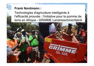 Frank Nordmann :
Technologies d'agriculture intelligente à
l'efficacité prouvée : l'initiative pour la pomme de
terre en Afrique - GRIMME Landmaschinenfabrik
 