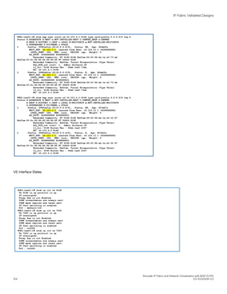 VE Interface States
IP Fabric Validated Designs
Brocade IP Fabric and Network Virtualization with BGP EVPN
154 53-1004308-03
 