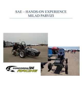 SAE – HANDS-ON EXPERIENCE
MILAD PARVIZI
 