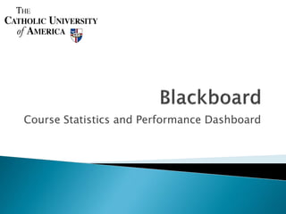 Course Statistics and Performance Dashboard
 