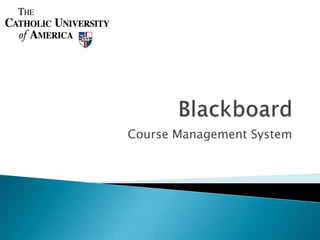 Blackboard Course Management System 