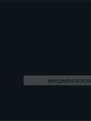 IMPLEMENTATION
 