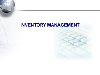 INVENTORY MANAGEMENT  