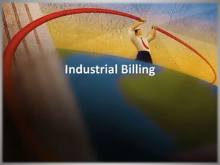 Industrial Billing
 