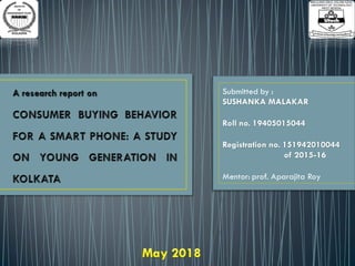 Submitted by :
SUSHANKA MALAKAR
Roll no. 19405015044
Registration no. 151942010044
of 2015-16
Mentor: prof. Aparajita Roy
 