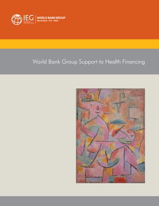 World Bank Group Support to Health Financing
 