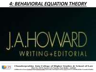 4: BEHAVIORAL EQUATION THEORY
 