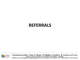 REFERRALS
 