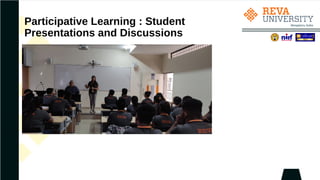 Participative Learning : Student
Presentations and Discussions
 