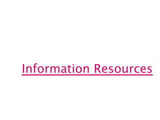 Information Resources 