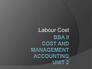 Labour Cost
 