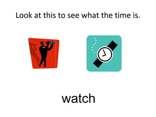 Look at this to see what the time is.
watch
 