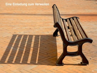 Vortrag Gebhard Borck - Beyond Budgeting Transformation Network 22
Eine Einladung zum Verweilen
 