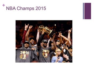 +
NBA Champs 2015
 