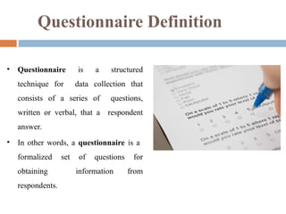 Questionnaire Def Research Methodology for Management Students | PPT
