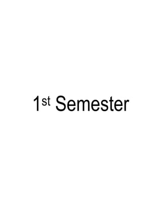 1st Semester
 
