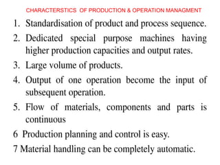 CHARACTERSTICS OF PRODUCTION & OPERATION MANAGMENT
 