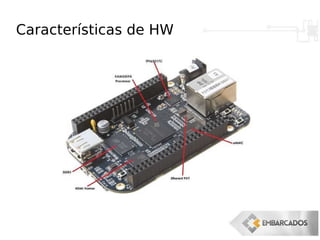 Características de HW
 