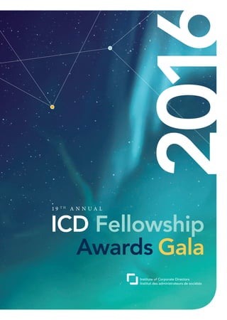 ICD Fellowship
Awards Gala
20161 9 T H
A N N U A L
 