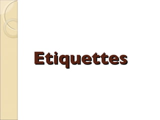 Etiquettes 