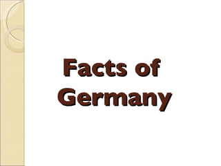 Facts of Germany 