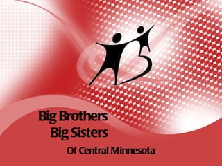 Big Brothers   Big Sisters Of Central Minnesota 