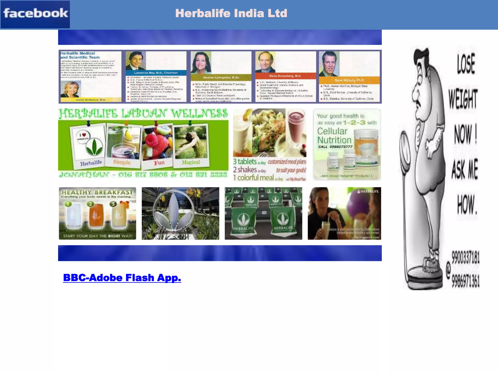 Herbalife India Ltd
Flash-App
BBC-Adobe Flash App.