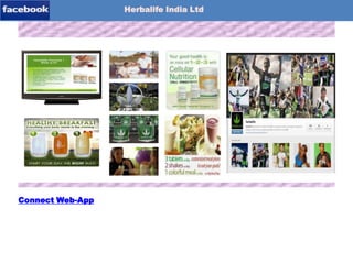 Herbalife India Ltd

Web-App

Connect Web-App

 