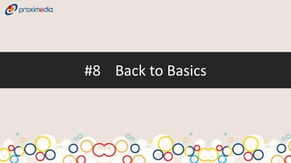 #8 Back to Basics
 
