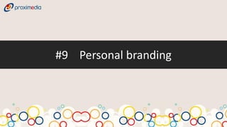 #9 Personal branding
 
