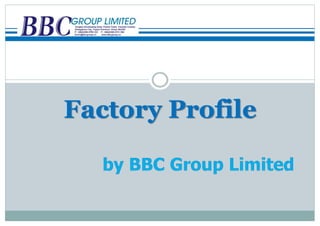 Factory Profile
 