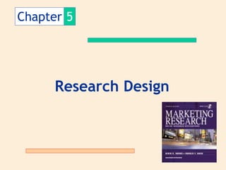 Chapter 5
Research Design
 