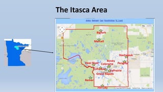 The Itasca Area 
2 
 