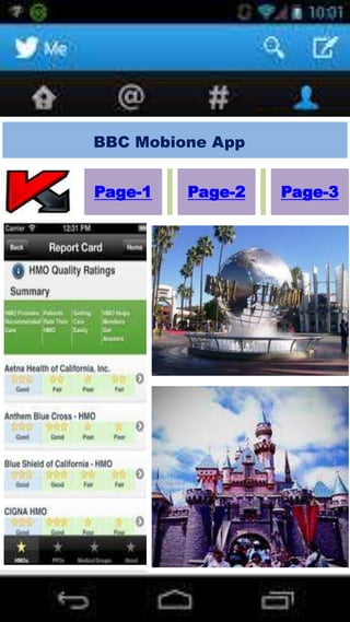 BBC Mobione App
BBC Mobione App
Page-1 Page-2 Page-3
 