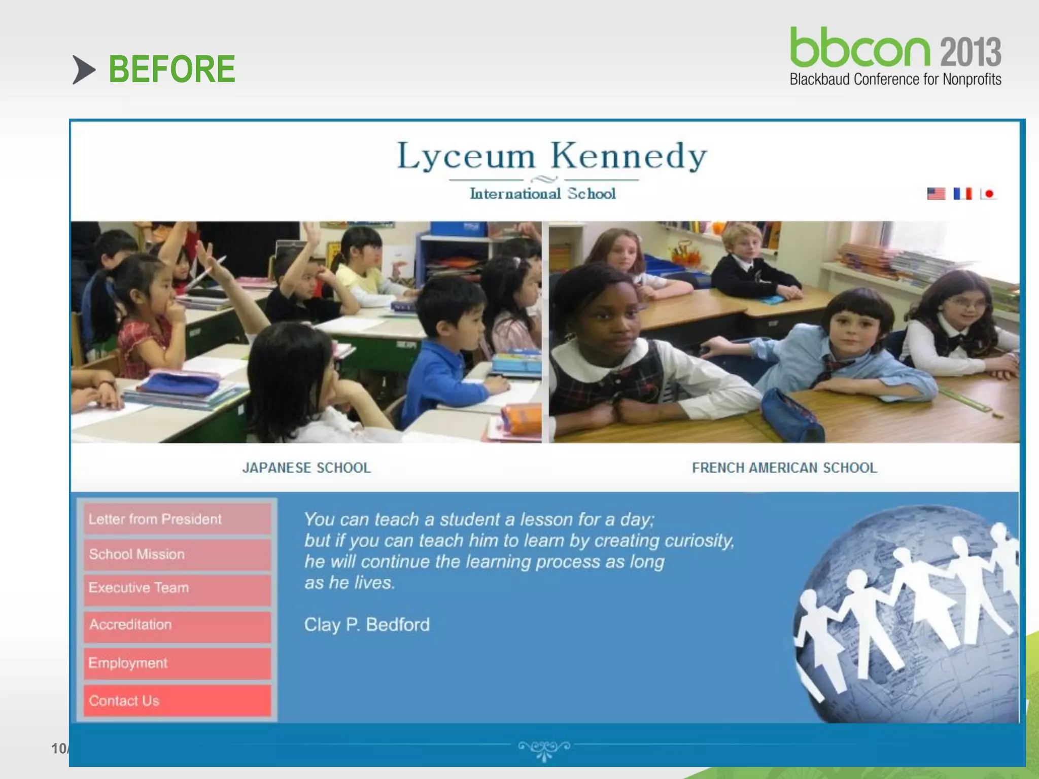 10/7/2013 #bbcon 9
BEFORE
 