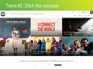 Trend #2: Ditch the carousel
•  Bullets
•  Second level
•  Third level
11 #bbcon
 