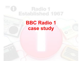 BBC Radio 1 case study 