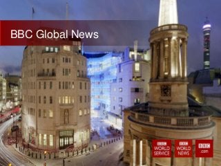 BBC Global News
 