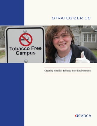 STRATEGIZER 56
Creating Healthy, Tobacco-Free Environments
 