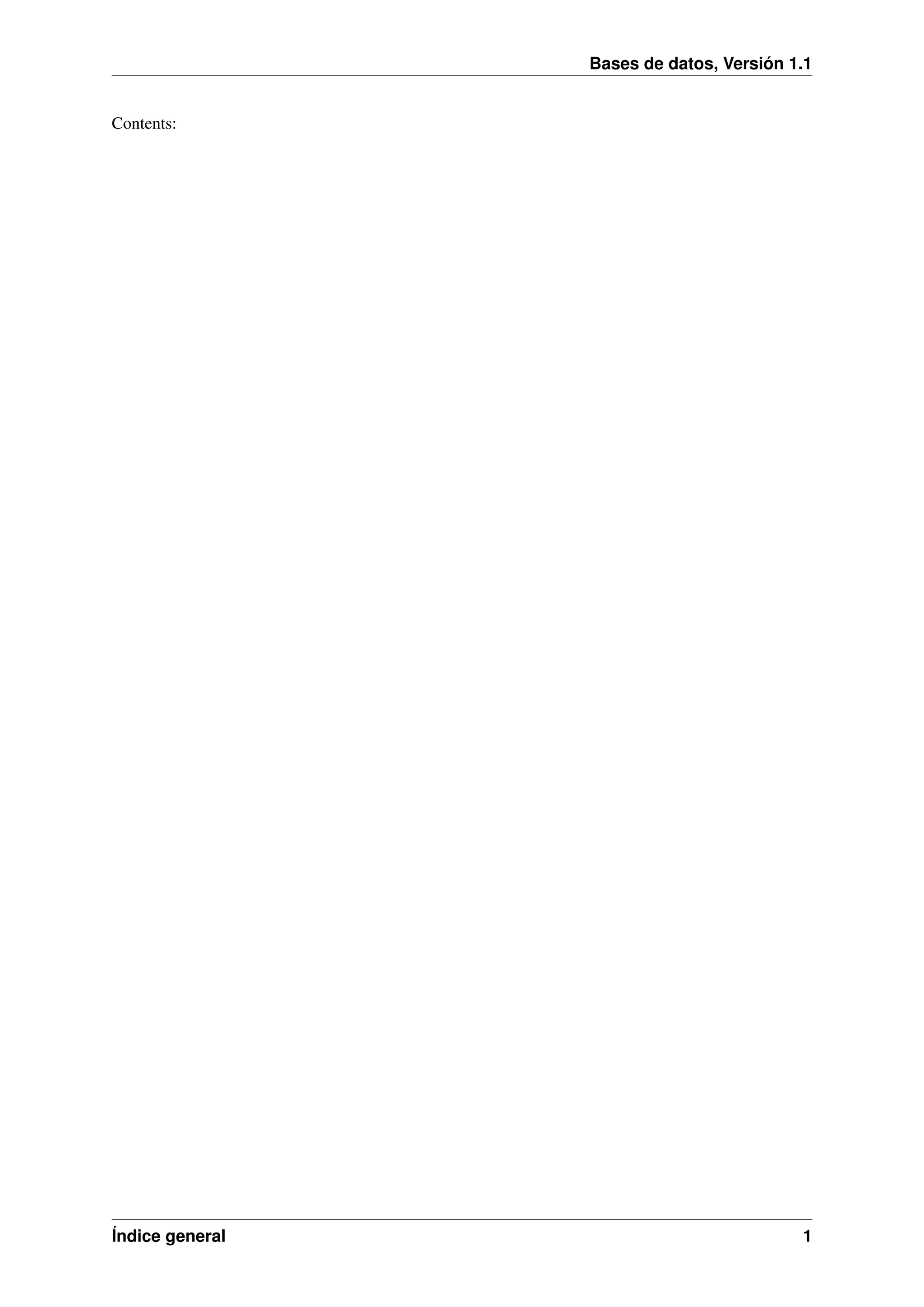 Bases de datos, Versión 1.1

Contents:

Índice general

1

 