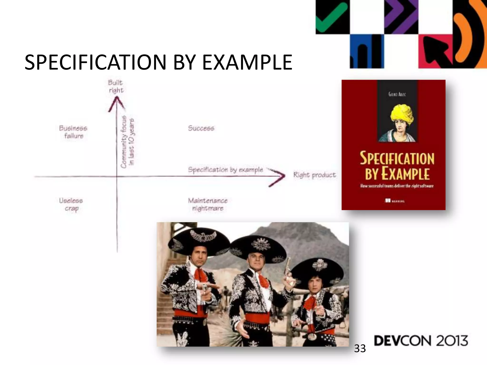 33
SPECIFICATION BY EXAMPLE
 